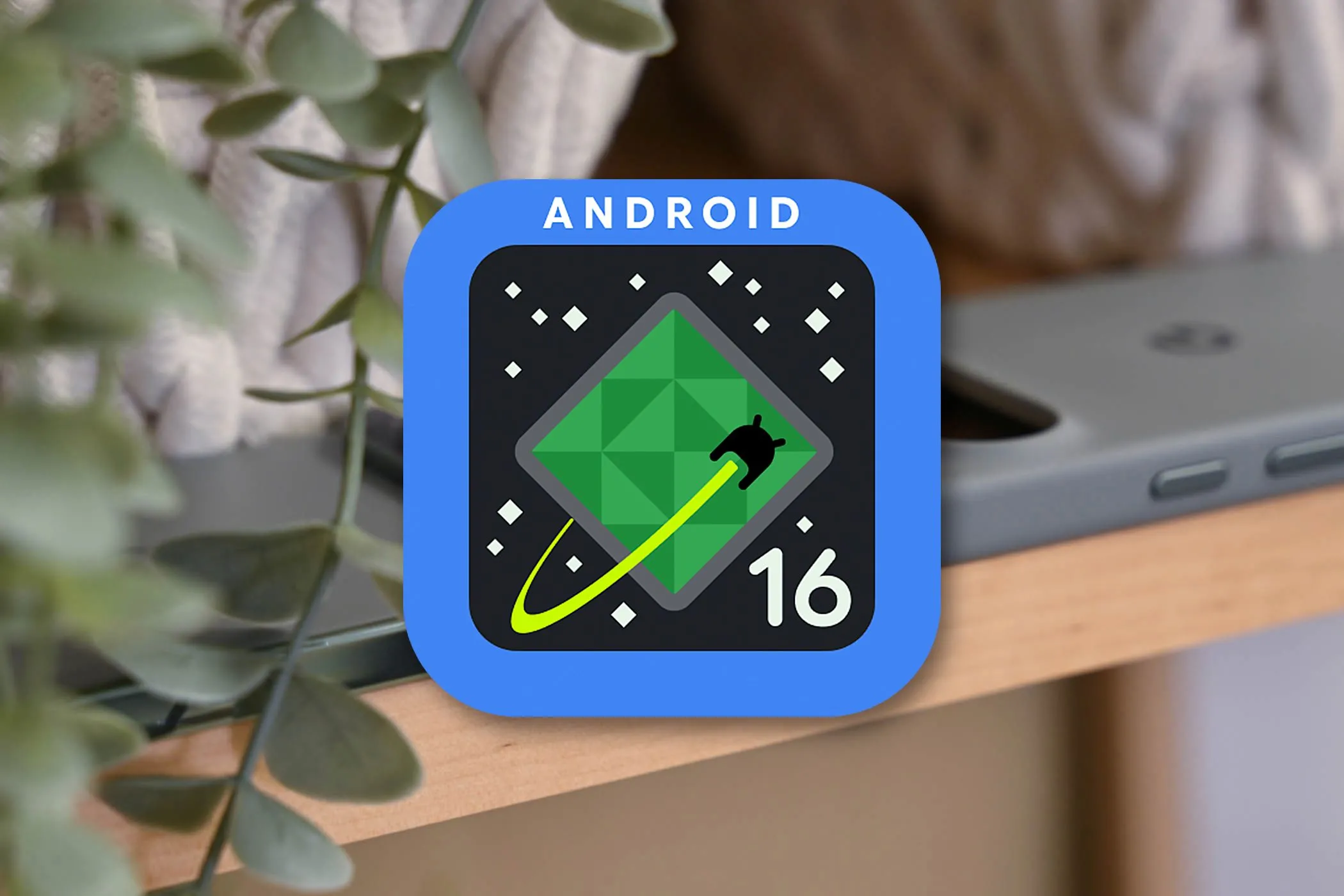 Logo Android 16, biểu thị bản cập nhật Beta 2.1 với nhiều bản vá lỗi cho điện thoại Pixel